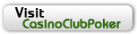 Visit CasinoClubPoker