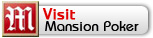 Visit Mansion Poker